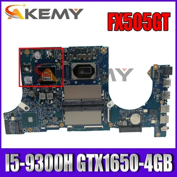 Akemy FX505GT дънна Платка за лаптоп ASUS TUF Gaming FX505GT FX505G FX95GT FX95G оригиналната дънна платка I5-9300H GTX1650-4 GB GDDR5